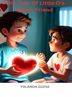 cover image of The Tale of Little O's Brave Friend